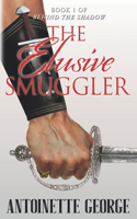 Elusive Smuggler