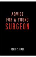 Advice for a Young Surgeon