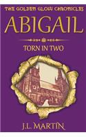 Abigail- Torn in Two