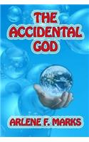 The Accidental God