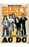 Mark Evans Dirty Deeds: My Life Inside/Outside of AC/DC