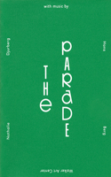 The Parade: Nathalie Djurberg with Music by Hans Berg