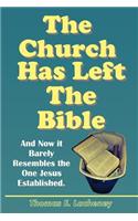 The Church Has Left the Bible