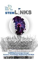 The First Tee Legacy Course Front Nine Range Book