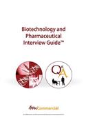 Biotechnology and Pharmaceutical Interview Guide (in Black & White)