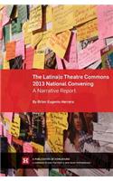 Latina/o Theatre Commons 2013 National Convening