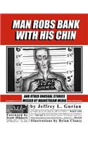Man Robs Bank with His Chin