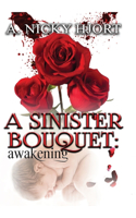 A Sinister Bouquet