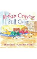 Broken Crayons Still Color