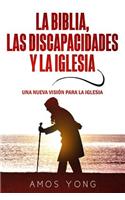 La Biblia las Discapacidades y la Iglesia