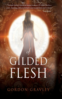 Of Gilded Flesh