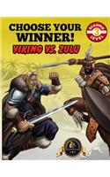 Choose Your Winner: Viking Vs Zulu