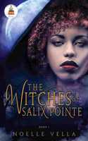 Witches of Salix Pointe
