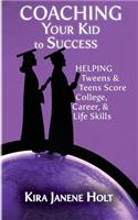 Coaching Your Kid to Success