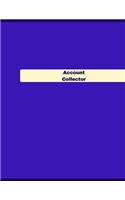 Account Collector Log: Logbook, Journal - 127 pages, 8.5 x 11 inches