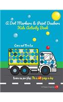 A Dot Markers & Paint Daubers Kids Activity Book