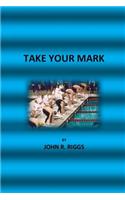 Take Your Mark