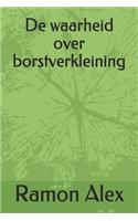 de Waarheid Over Borstverkleining