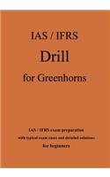 IAS / IFRS Drill for Greenhorns - orange edition