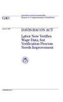 DavisBacon ACT: Labor Now Verifies Wage Data, But Verification Process Needs Improvement