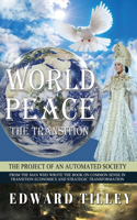 World Peace - The Transition