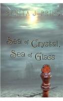 Sea of Crystal, Sea of Glass