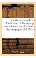 Adresse de la Société Amis de la Constitution de Guingamp Habitants Et Cultivateurs Des Campagnes