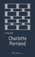 Living with Charlotte Perriand