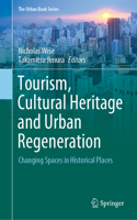 Tourism, Cultural Heritage and Urban Regeneration