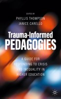 Trauma-Informed Pedagogies