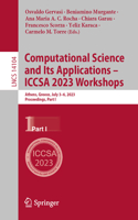 Computational Science and Its Applications - Iccsa 2023 Workshops: Athens, Greece, July 3-6, 2023, Proceedings, Part I
