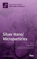 Silver Nano/Microparticles