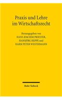 Praxis und Lehre im Wirtschaftsrecht