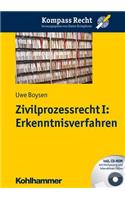 Zivilprozessrecht I: Erkenntnisverfahren(Kompass Recht)