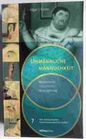 Unmannliche Mannlichkeit