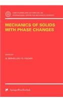 Mechanics of Solids with Phase Changes