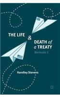 Life and Death of a Treaty