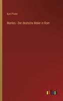 Marées - Der deutsche Maler in Rom