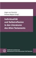 Individualitat Und Selbstreflexion in Den Literaturen Des Alten Testaments