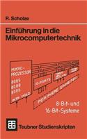 Einführung in Die Mikrocomputertechnik: 8-Bit- Und 16-Bit-Systeme