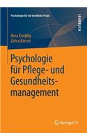 Psychologie Für Pflege- Und Gesundheitsmanagement