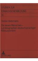 Die neuen Menschen - Lernbiographien deutschsprachiger Kibbuzpioniere