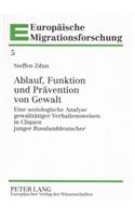 Ablauf, Funktion Und Praevention Von Gewalt