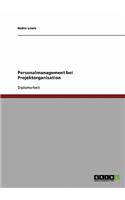 Personalmanagement bei Projektorganisation