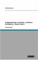 Analyse der Oper "La Dafne" von Marco da Gagliano - Szene 3 und 4: (German)