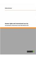 Human rights and international security: Humanitarian intervention and international law