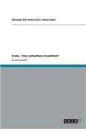 Krebs - Eine unheilbare Krankheit?