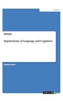 Impairments of Language and Cognition