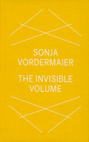Sonja Vordermaier: The Invisible Volume