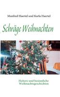 Schräge Weihnachten